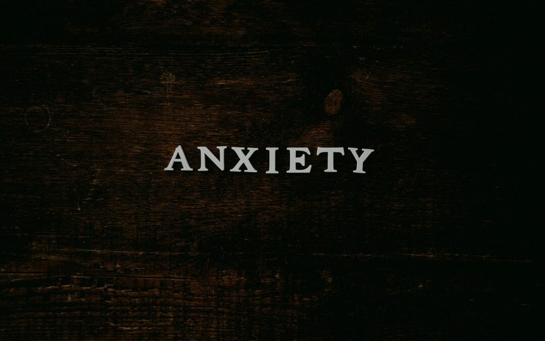 Anxiety